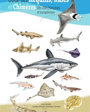Guide des Requins, Raies et Chimères des côtes françaises